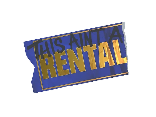 Ain't A Rental (Foil)